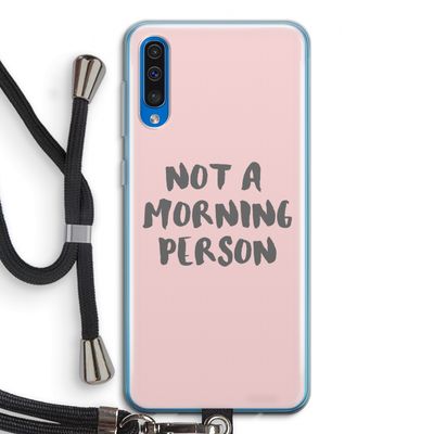 Morning person: Samsung Galaxy A50 Transparant Hoesje met koord