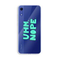UHM, NOPE.: Honor Play 8A Transparant Hoesje