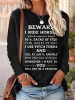 Womens Beware I ride horses which means I haul Letters Casual Top - thumbnail