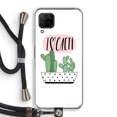I love cacti: Huawei P40 Lite Transparant Hoesje met koord