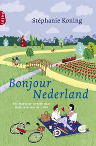 Bonjour Nederland - Stephanie Koning - ebook