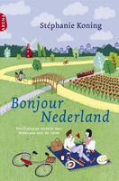 Bonjour Nederland - Stephanie Koning - ebook