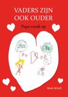Vaders zijn ook ouder (Paperback)