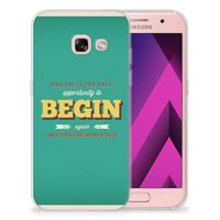 Samsung Galaxy A3 2017 Siliconen hoesje met naam Quote Begin