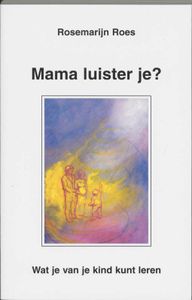 Mama luister je?