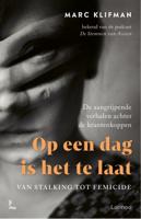 Op een dag is het te laat (Paperback)