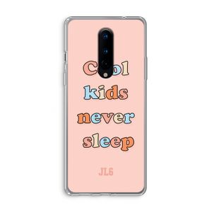 Cool Kids Never Sleep: OnePlus 8 Transparant Hoesje