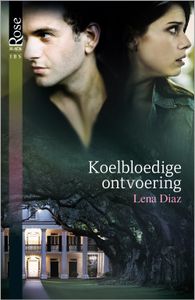 Koelbloedige ontvoering - Lena Diaz - ebook