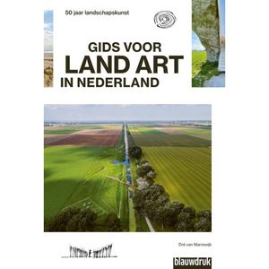 Gids voor Land Art in Nederland - (ISBN:9789492474452)