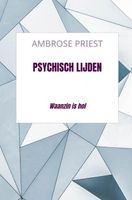 Psychisch lijden - Ambrose Priest - Paperback (9789403612652) - thumbnail