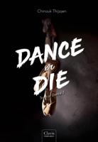 Dance or die (Hardback)