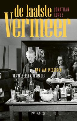 De laatste Vermeer - Jonathan Lopez - ebook