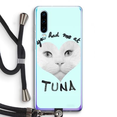 You had me at tuna: Huawei P30 Transparant Hoesje met koord