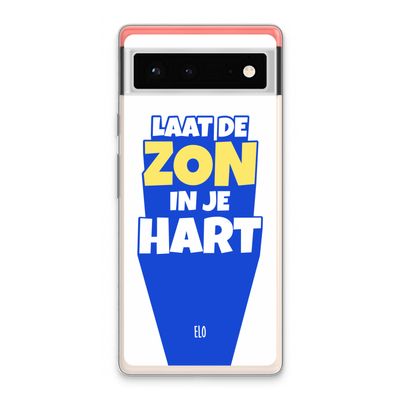 Laat de zon in je hart: Google Pixel 6 Transparant Hoesje