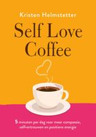 Self Love Coffee - Kristen Helmstetter - ebook