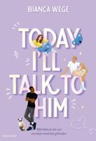 Today I&apos;ll Talk To Him (Paperback)