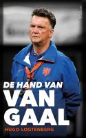 De hand van Van Gaal - Hugo Logtenberg - ebook
