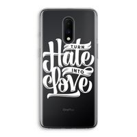 Turn hate into love: OnePlus 7 Transparant Hoesje