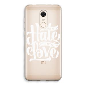 Turn hate into love: Xiaomi Redmi 5 Transparant Hoesje