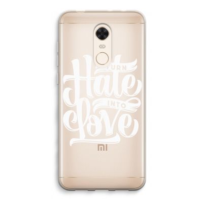 Turn hate into love: Xiaomi Redmi 5 Transparant Hoesje