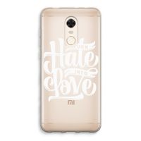 Turn hate into love: Xiaomi Redmi 5 Transparant Hoesje