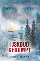 IJskoud gedumpt (Paperback)