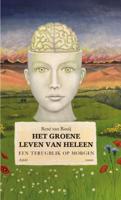 Het groene leven van Heleen (Hardback)