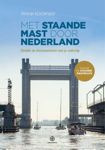 Vaargids Met staande mast door Nederland | Hollandia