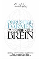 Onrustige darmen, overprikkeld brein (Paperback)