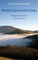 Benedictijns leiderschap - Yvonne Nieuwenhuijs - ebook