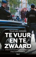 Te vuur en te zwaard - Teun van Dongen - ebook