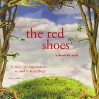 The Red Shoes, a Fairy Tale - thumbnail