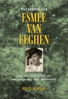 Verzetsvrouw Esmée van Eeghen (Hardback)