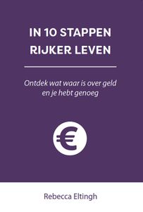 In 10 stappen rijker leven - Rebecca Eltingh - ebook