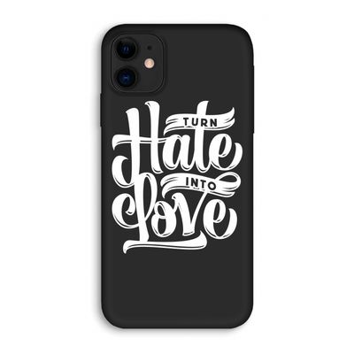 Turn hate into love: iPhone 11 Biologisch afbreekbaar hoesje