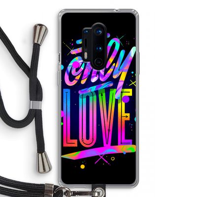 Only Love: OnePlus 8 Pro Transparant Hoesje met koord