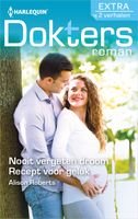 Nooit vergeten droom ; Recept voor geluk - Alison Roberts - ebook