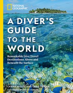 Reisgids - Duikgids National Geographic A Diver's Guide to the World |