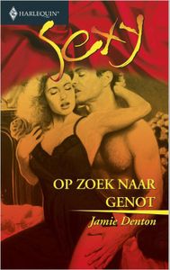 Op zoek naar genot - Jamie Denton - ebook