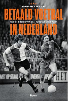 Betaald voetbal in Nederland (Paperback)