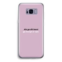 gij moogt er zijn: Samsung Galaxy S8 Transparant Hoesje