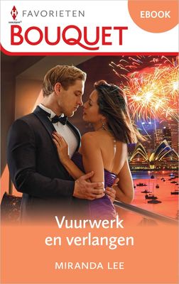 Vuurwerk en verlangen - Miranda Lee - ebook
