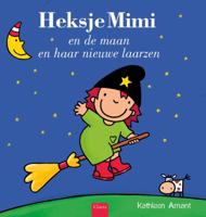 Heksje Mimi en de maan en haar nieuwe laarzen (Hardback)