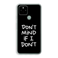 Don't Mind: Google Pixel 5 Transparant Hoesje