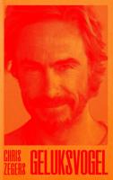 Geluksvogel - Chris Zegers - ebook