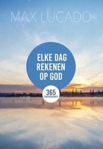 Elke dag rekenen op God (Hardback)