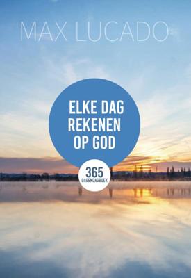 Elke dag rekenen op God (Hardback)