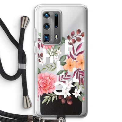 Hello in flowers: Huawei P40 Pro Plus Transparant Hoesje met koord