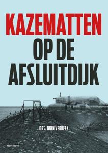 Kazematten op de Afsluitdijk (Paperback)