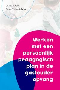 Werken met een persoonlijk pedagogisch plan in de gastouderopvang (Paperback)